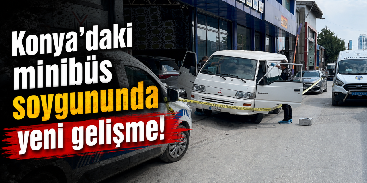 Konya'da milyonluk soygun planı 24 saat sürdü! Şüpheliler yakalandı
