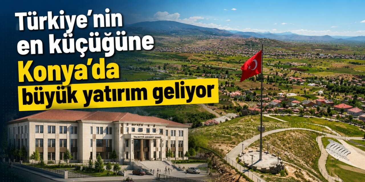 Konya'nın 1704 nüfuslu ilçesine yeni hükümet konağı yapılacak