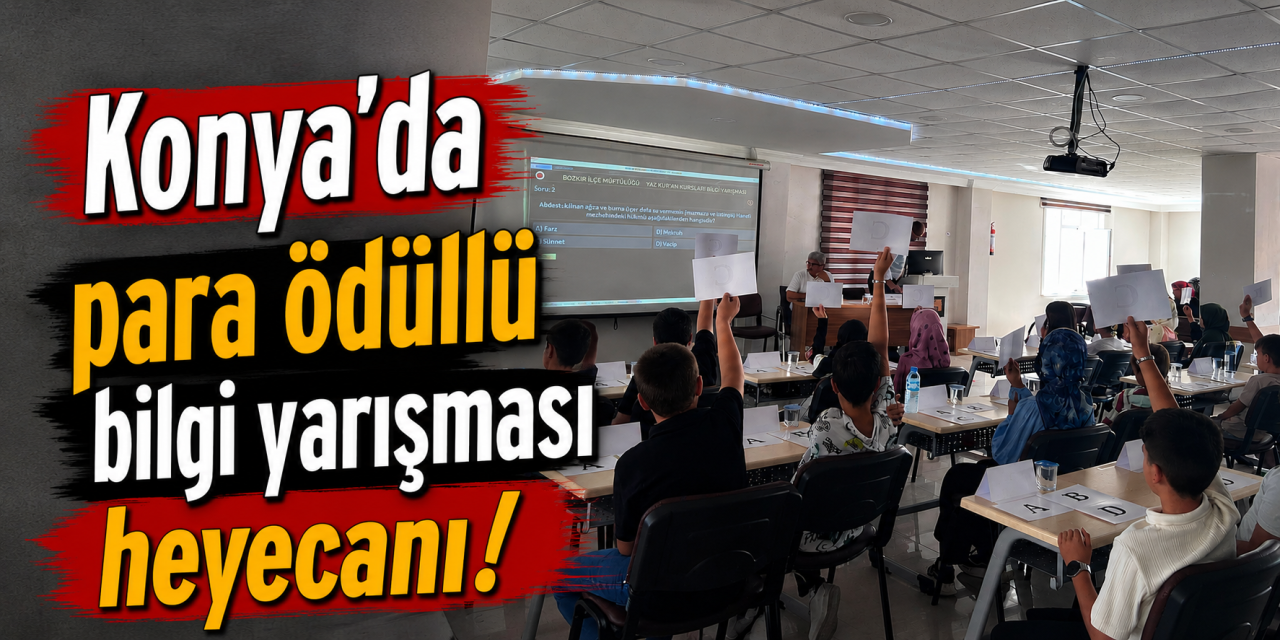 Konya’da Kur’an Kursu öğrencileri yarıştı! Dereceye girenler para ödülünü kaptı