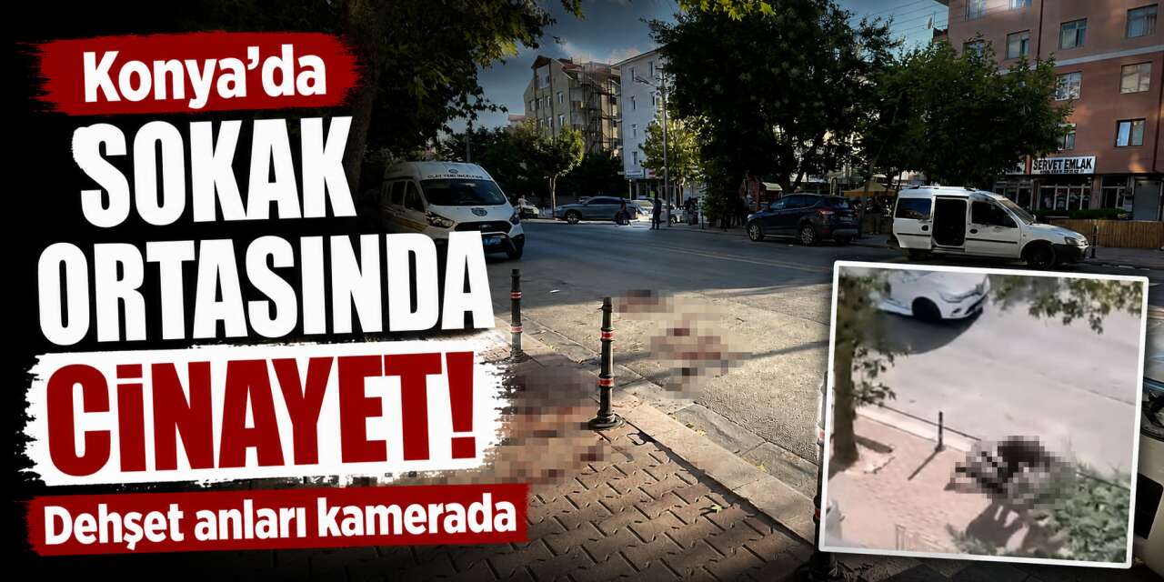 Konya’da Tugay Sarı cinayeti kamerada! Sokak ortasında defalarca bıçaklandı