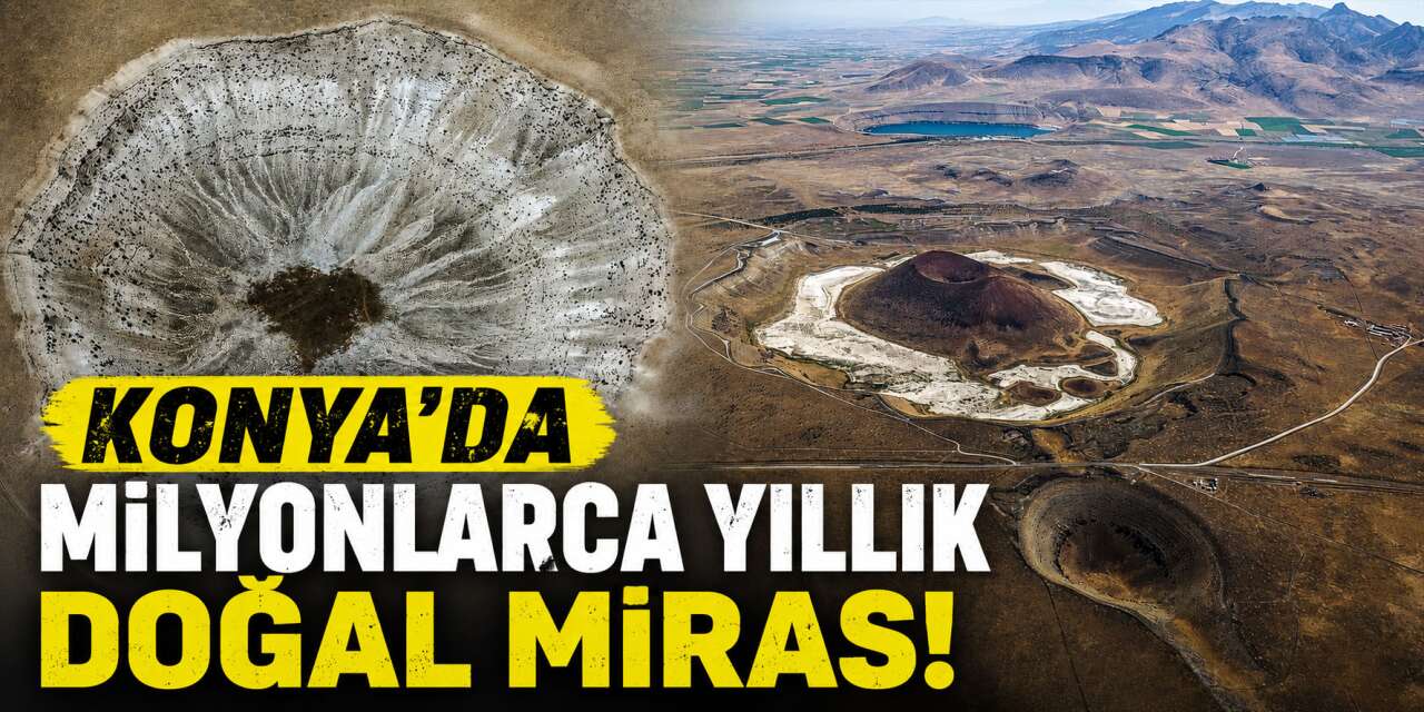 Konya’da bozkırın ortasında milyonlarca yıllık izler! Görenleri şaşırtıyor