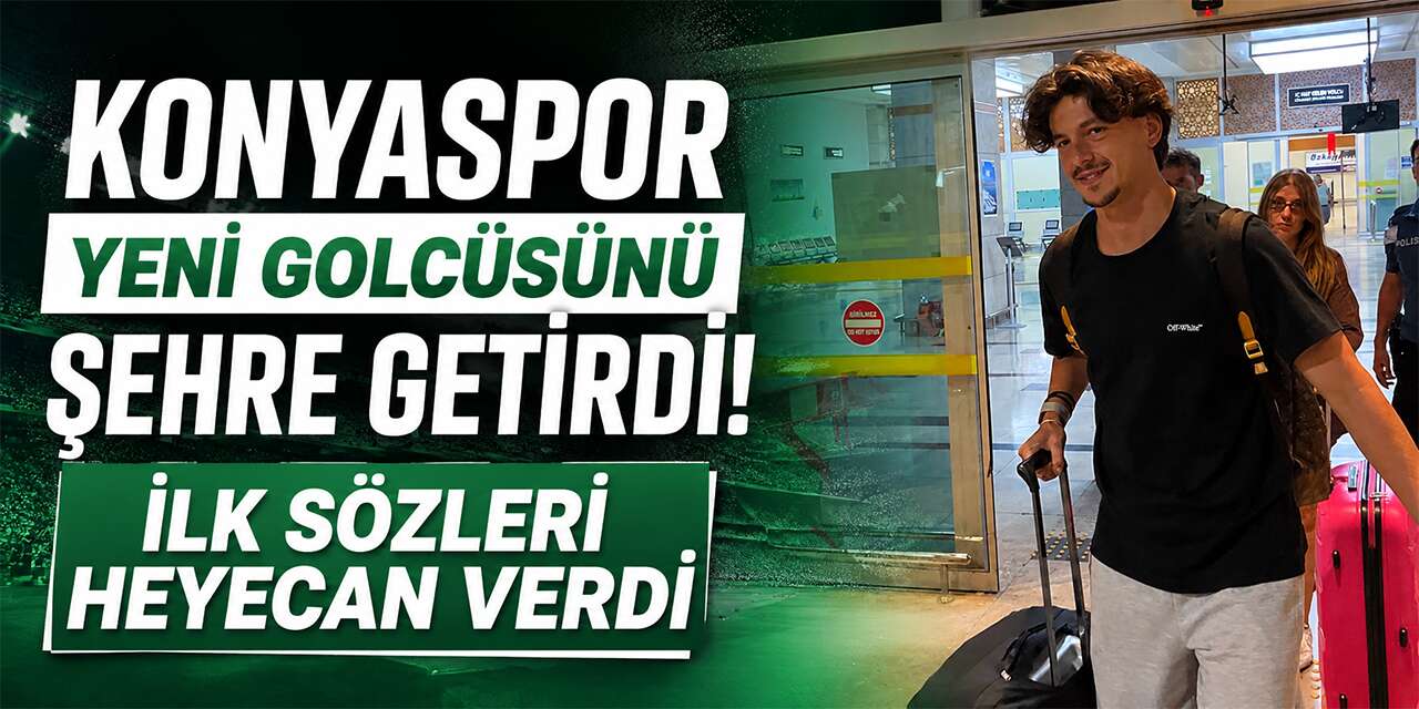 Konyaspor’un yeni golcüsü Enis Destan şehre geldi! İşte ilk sözleri