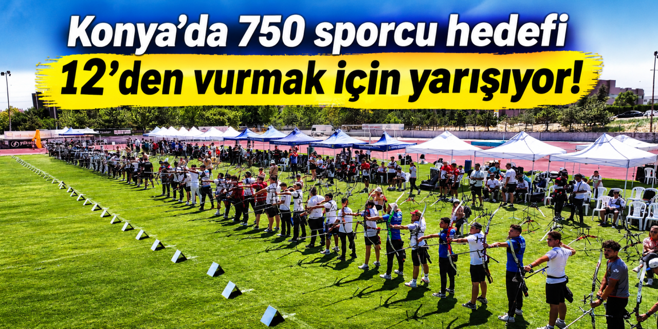 Konya 30 ili bir araya getirdi! 750 sporcu okunu hedefe kilitledi