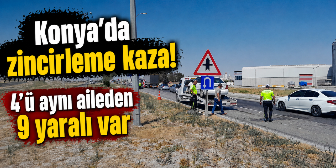 Konya’da kırmızı ışıkta araçlar birbirine girdi! 9 yaralı