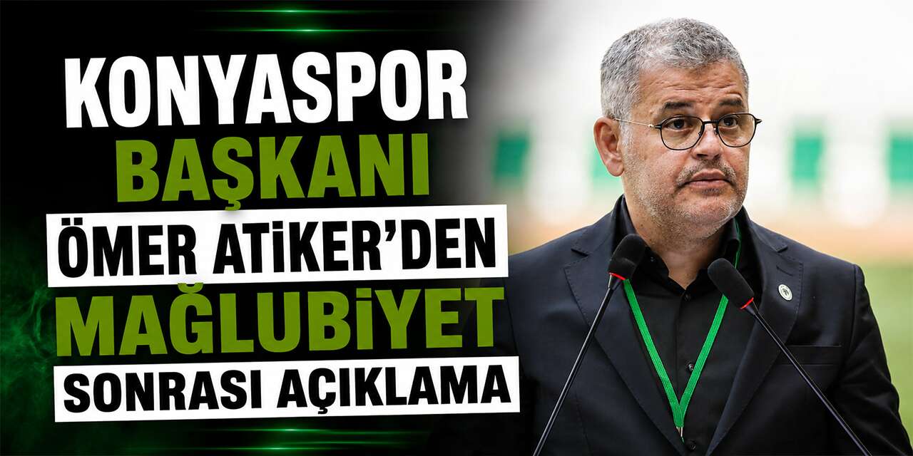 Konyaspor’da başkan Atiker mağlubiyet sonrası taraftara seslendi