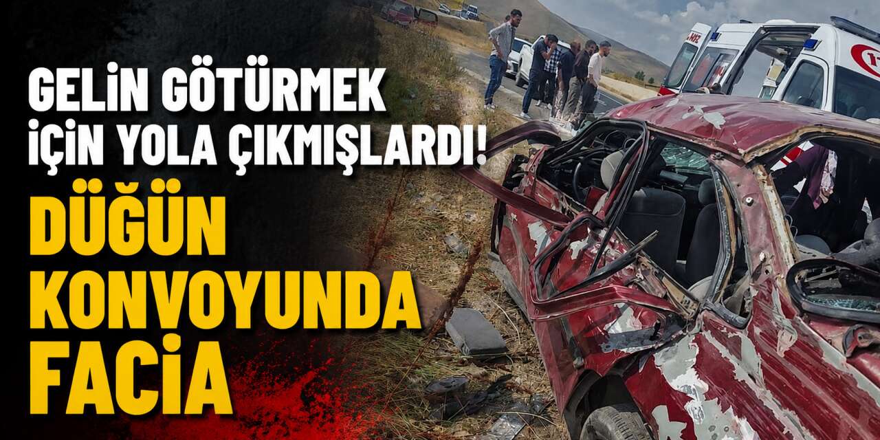 Gelin almaya giden düğün konvoyunda kaza! 2 ölü, 4 yaralı