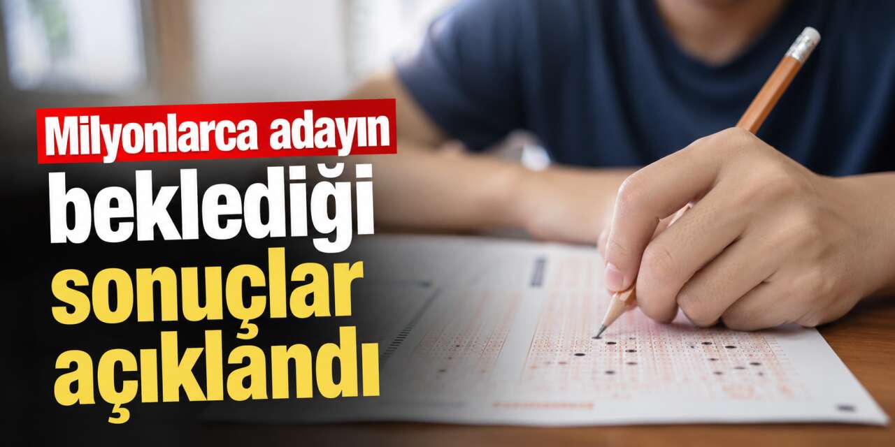 YKS tercih sonuçları belli oldu! Kayıtlar 24 Ağustos’ta başlıyor