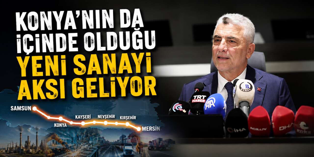 Bakan Bolat’tan Konya ekonomisini uçuracak açıklama