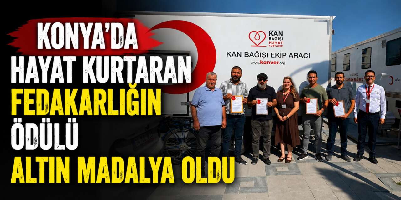 Konya’da 37 kez kan bağışında bulunan kişiye altın madalya verildi