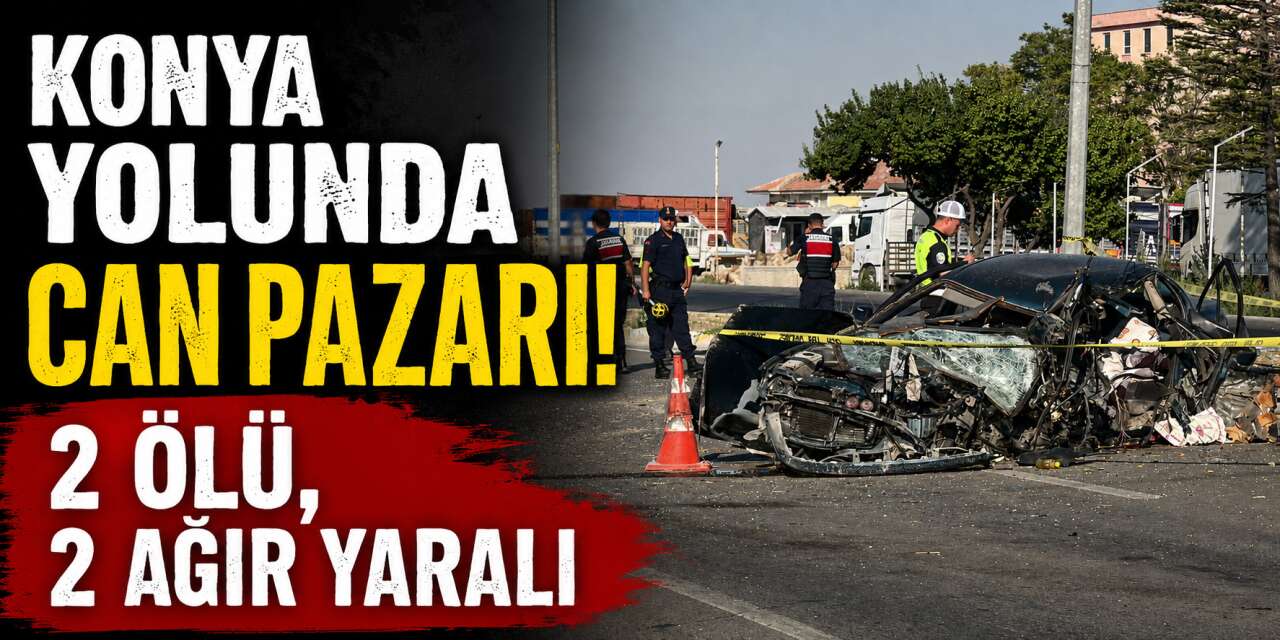 Konya-Aksaray yolunda feci kaza! Otomobil takla attı: 2 ölü, 2 ağır yaralı