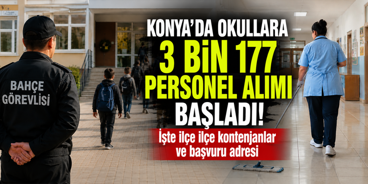 Konya’da devlet okullarına 3 bin 177 personel alınacak! İŞKUR başvuruları başladı