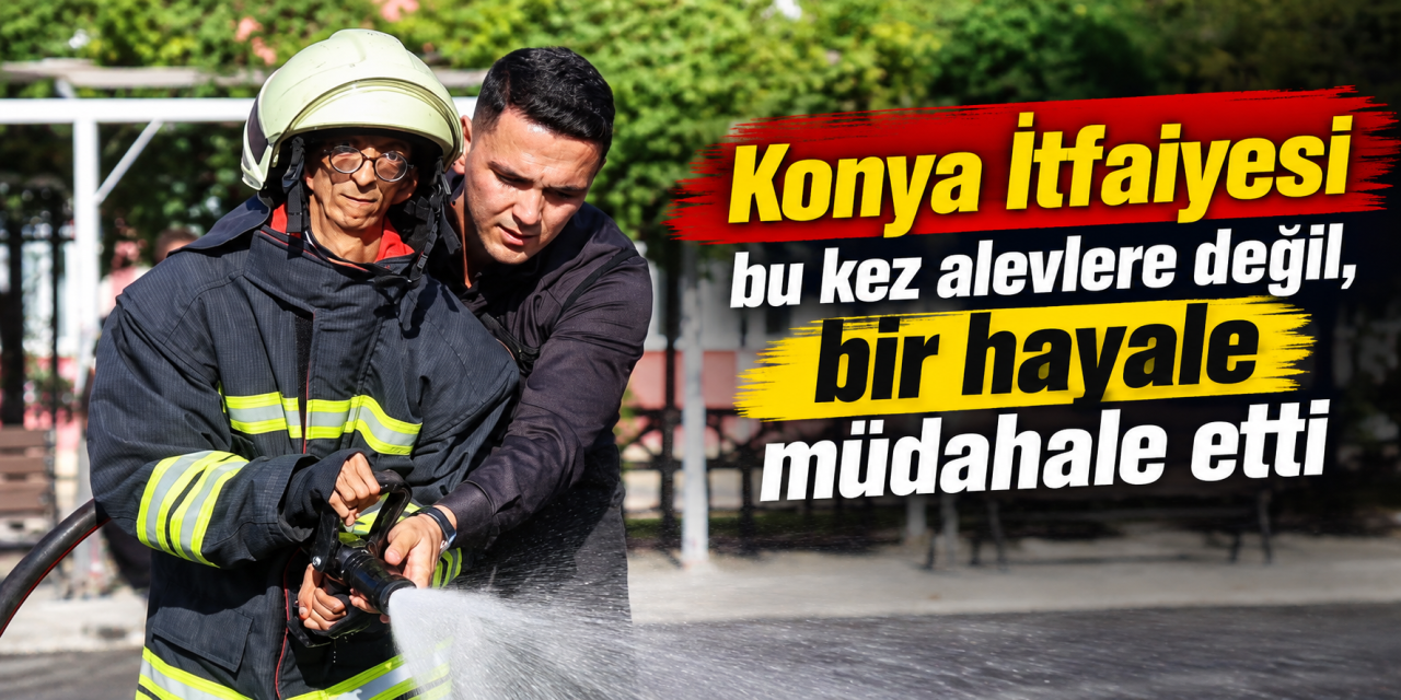 Konya İtfaiyesi’nin yürek ısıtan görevi! Engelli gencin hayali gerçek oldu