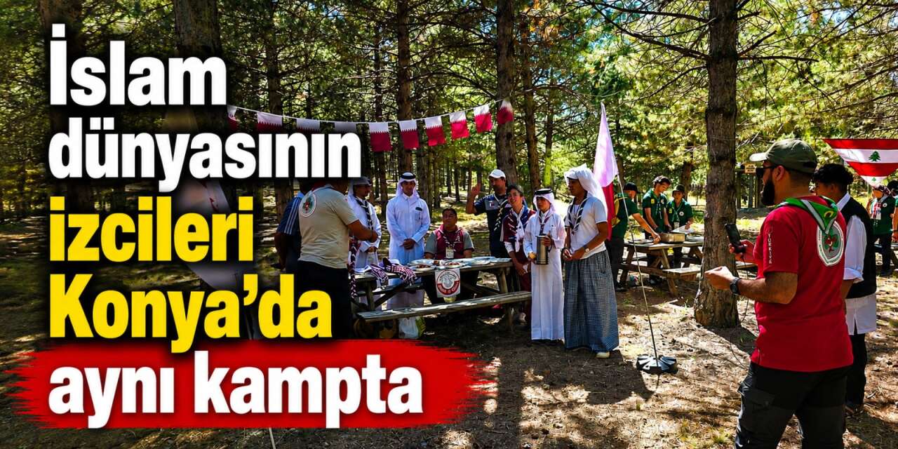 2 bin izci Konya’da buluştu! Verilen mesaj çok anlamlı