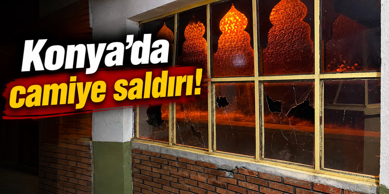 Konya’da pes dedirten olay! Camiye saldırdılar