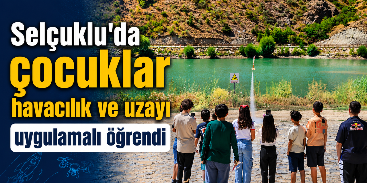 Konya'da çocuklar gökyüzünün sırlarını keşfetti