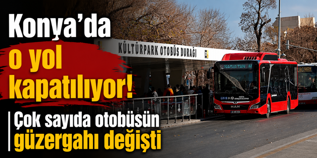 Konya’da bu otobüsleri kullananlar dikkat! AKOM tarih verdi
