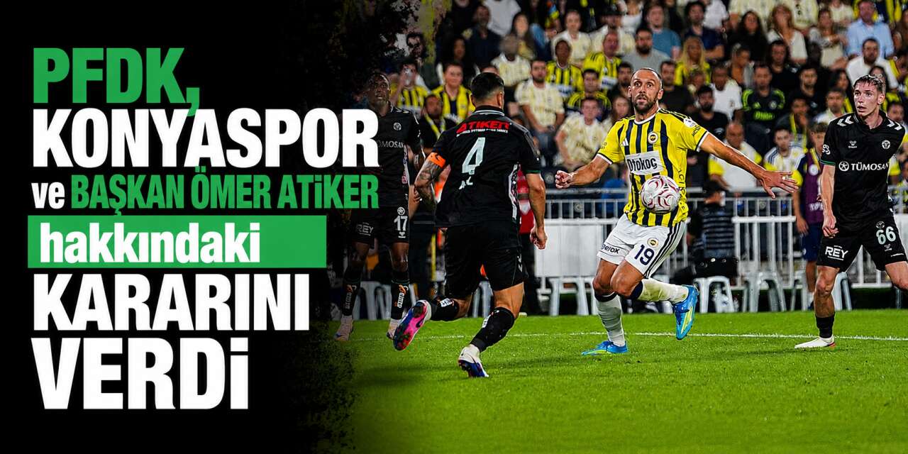 Konyaspor ve Ömer Atiker PFDK’ya sevk edilmişti! Karar açıklandı