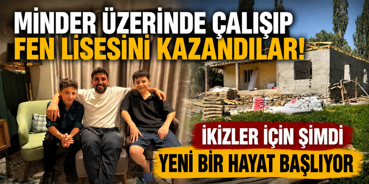 Yer minderinde çalışıp Fen Lisesini kazandılar! İkizlerin hayatı değişiyor