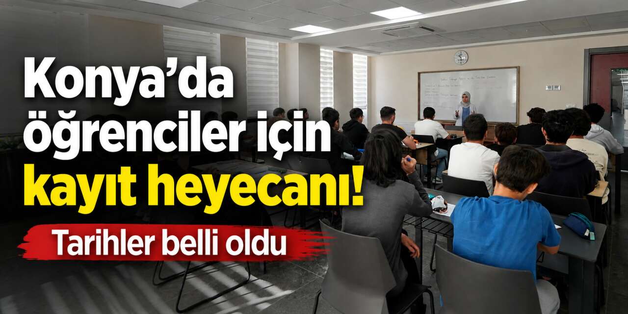 Konya’da gençler için yeni dönem! Lise Medeniyet Akademileri kayıtları başlıyor