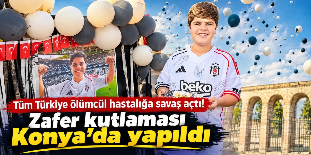 Konya’da gökyüzünü mutluluk kapladı! 22 aylık mücadelenin sonunda Toprak Kaan kazandı