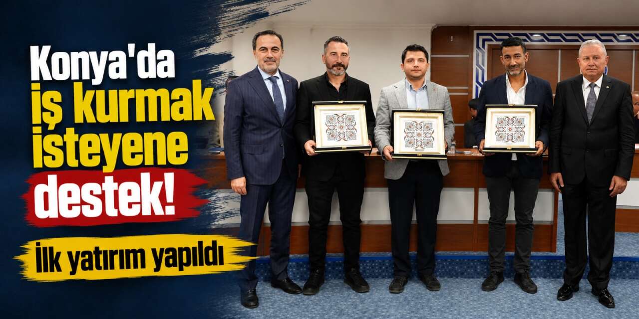 Konya’da fikirden yatırıma ilk adım! Yatırımcı Ağı Projesi meyvesini verdi