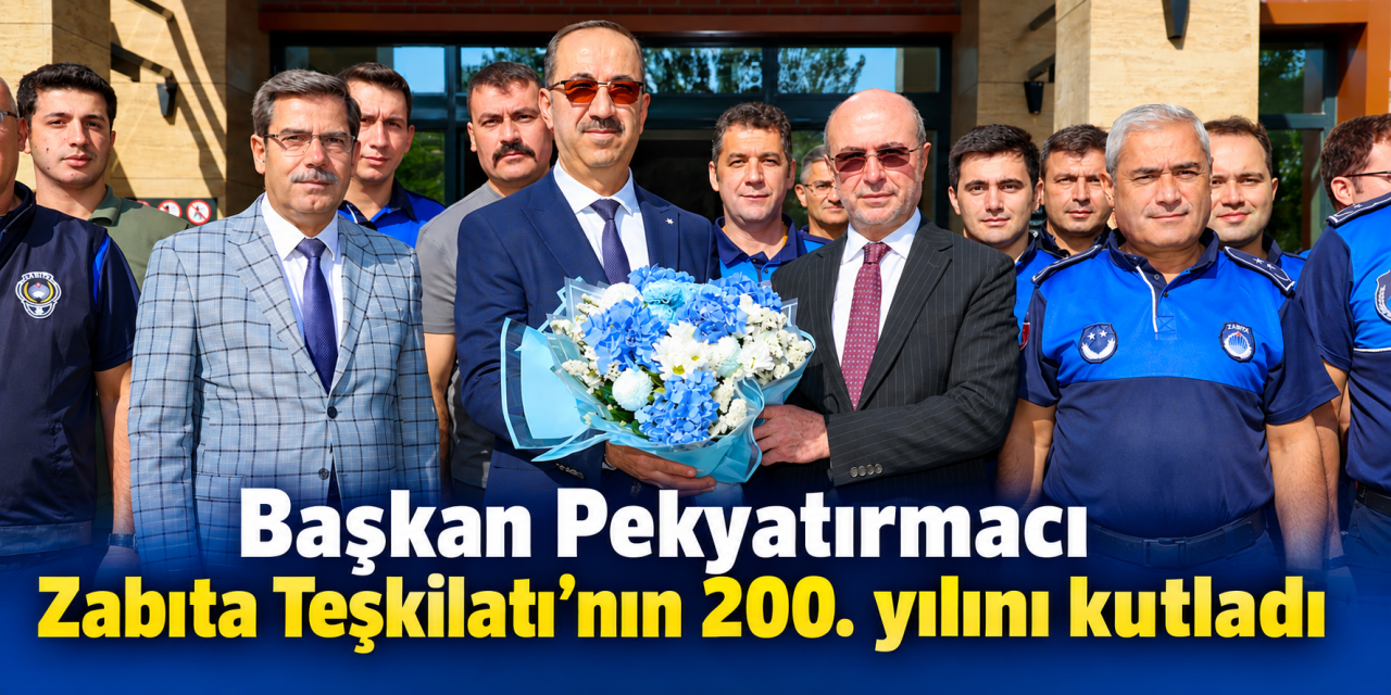 Başkan Pekyatırmacı, zabıta personelleriyle bir araya geldi