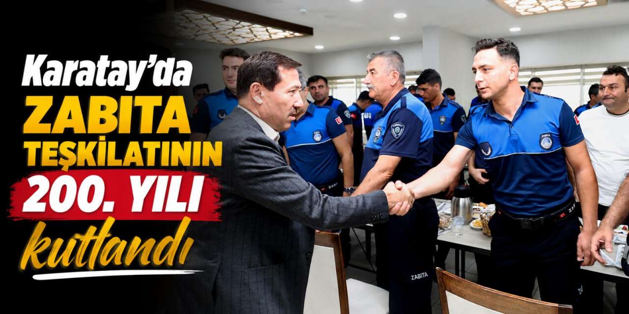 Zabıta Teşkilatı 200 yaşında! Konya’da anlamlı buluşma