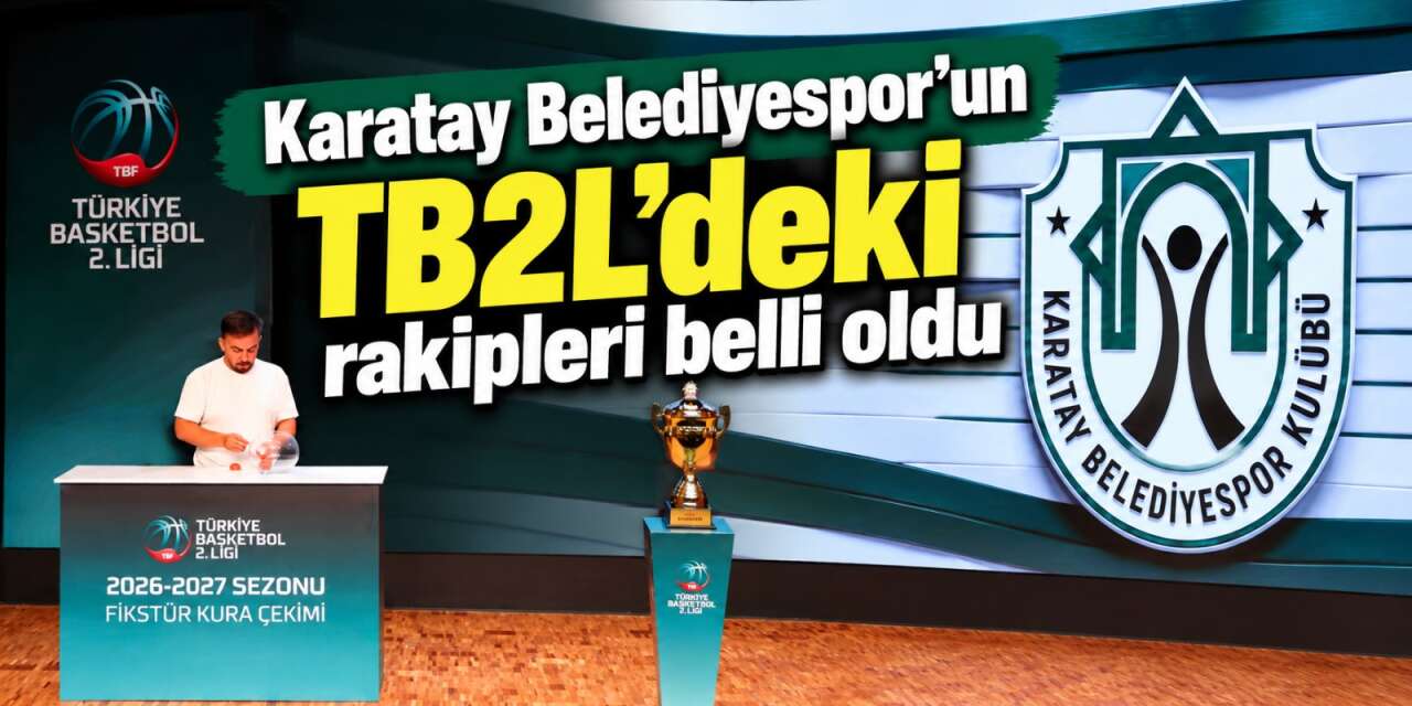 Konya’da yeni sezon heyecanı! Karatay Belediyespor’un parkedeki rakipleri belli oldu
