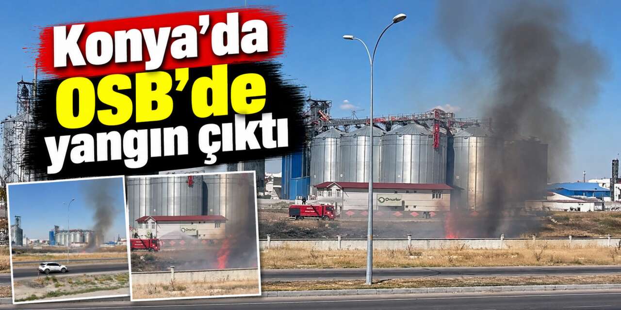 Konya’da sanayi bölgesinde yangın! İtfaiye zamanında yetişti
