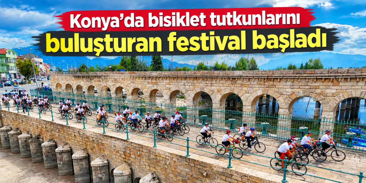 Konya’da 80 bisikletçi doğa ve tarihin içinde pedal çevirmeye başladı