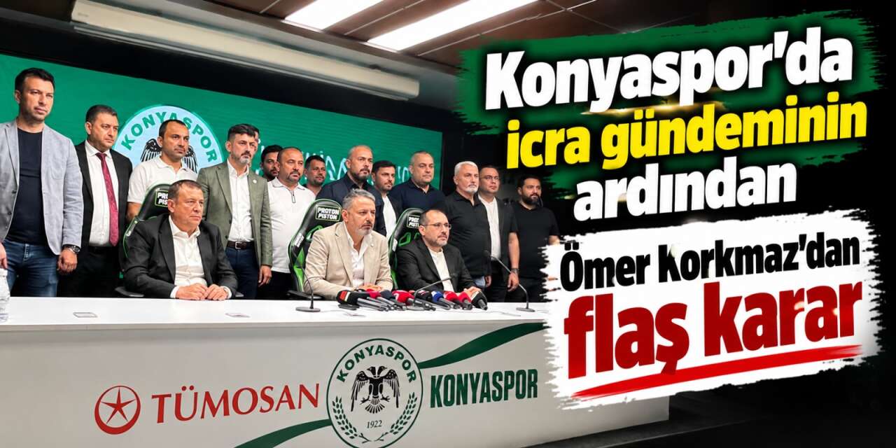 Konyaspor’da icra haberlerinin ardından Ömer Korkmaz ve ekibi konuşacak