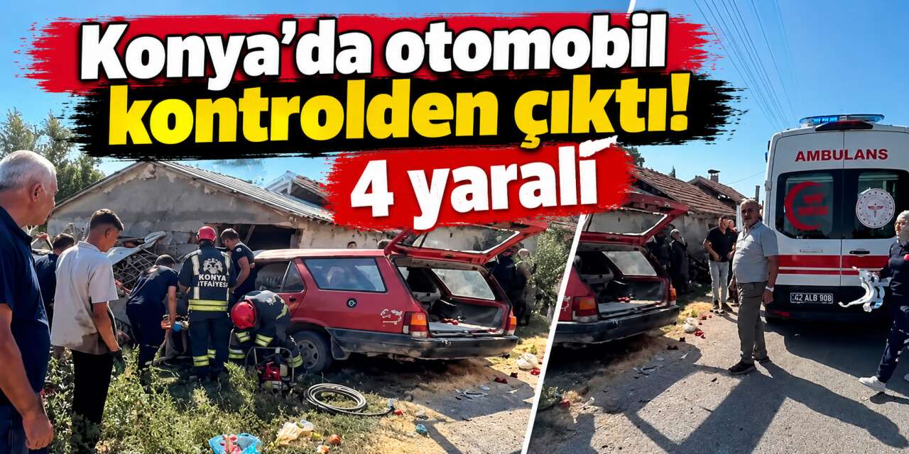 Konya’da otomobil duvara çarptı! 4 kişi yaralandı
