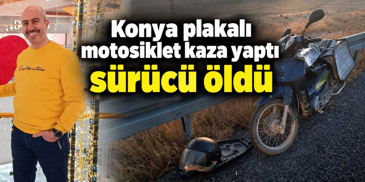Konya plakalı motosiklet bariyerlere çarptı! Akif Küpeli hayatını kaybetti