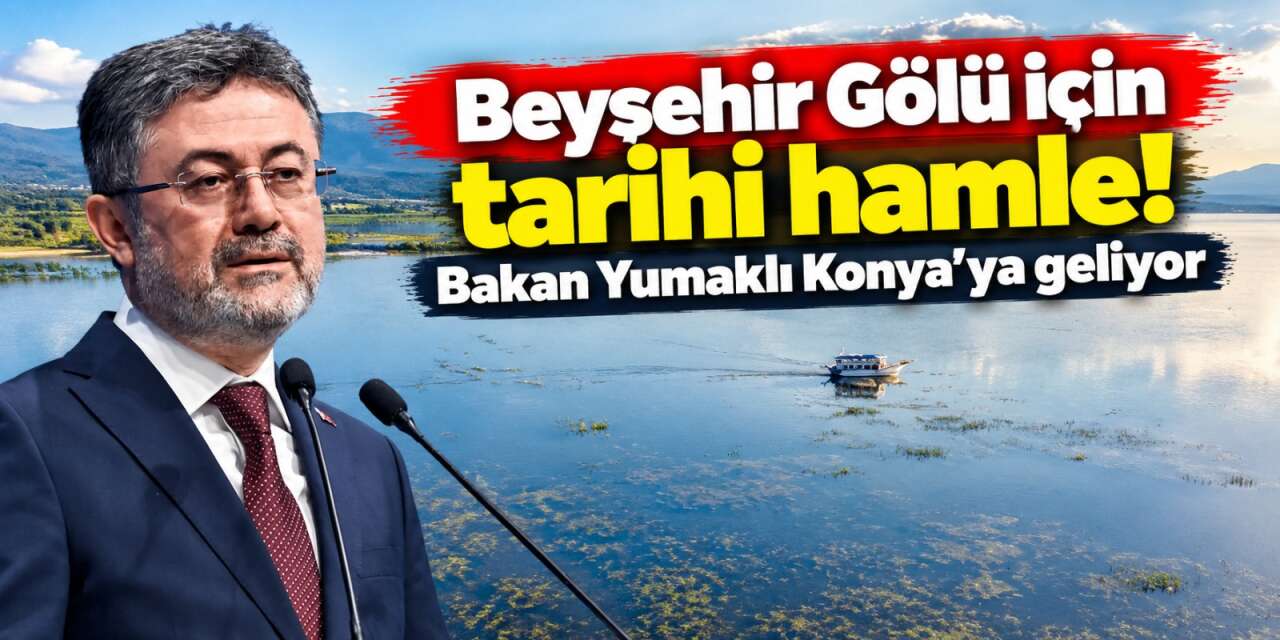 Konya’nın denizi için kritik plan! Yılda 600 milyon metreküp su gelecek