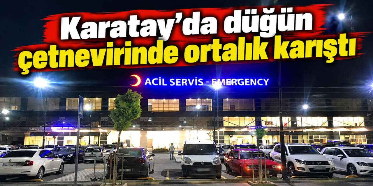 Konya’da düğün çetnevirinde kavga! 1 kişi yaralandı, şüpheliler kaçtı