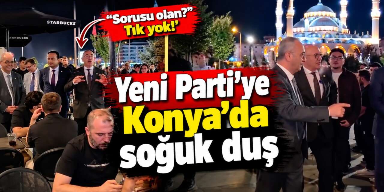 Yeni Parti heyeti Konya’da kafeye girdi! Kimse takmadı