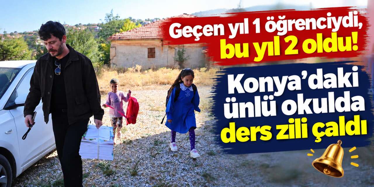 Konya’daki ünlü okulun tek öğrencisine bu yıl arkadaş geldi! İlayda artık yalnız değil