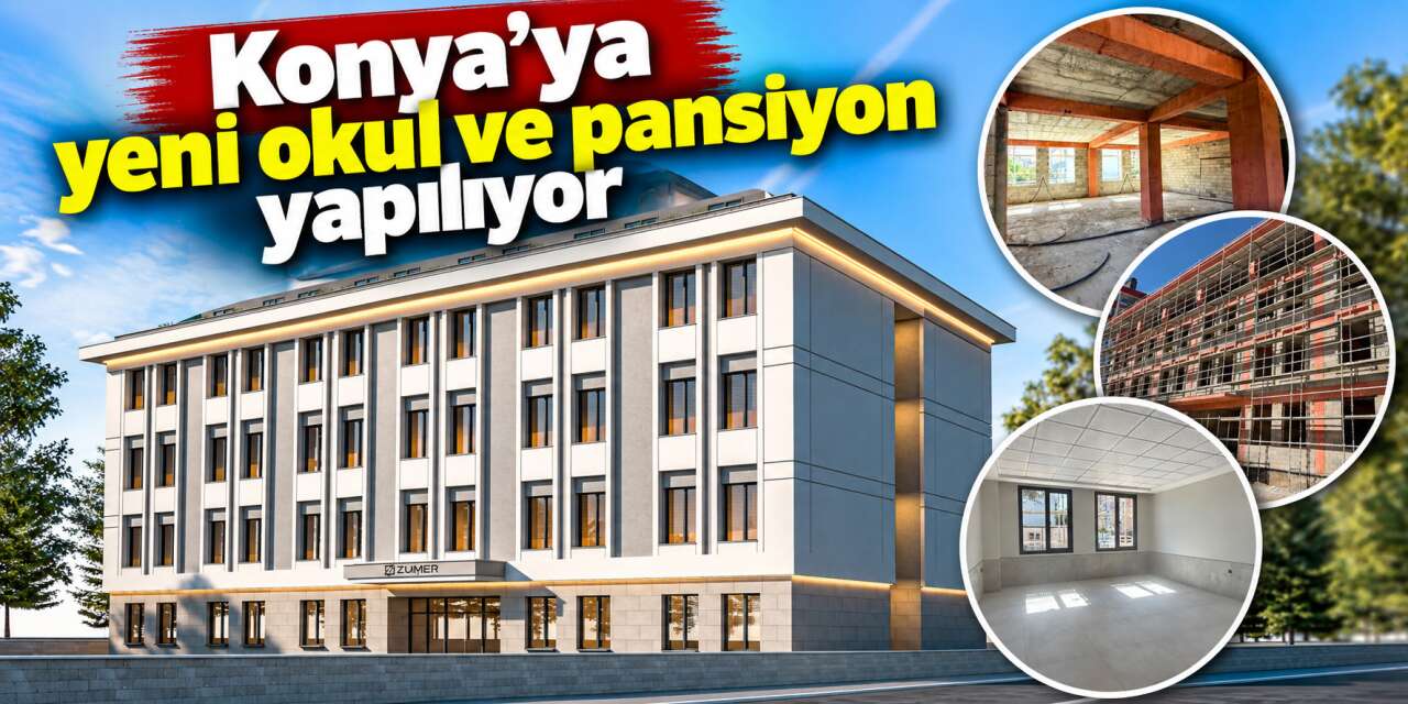 Konya’da yeni bir imam hatip okulu yükseliyor! Açılış tarihi belli oldu