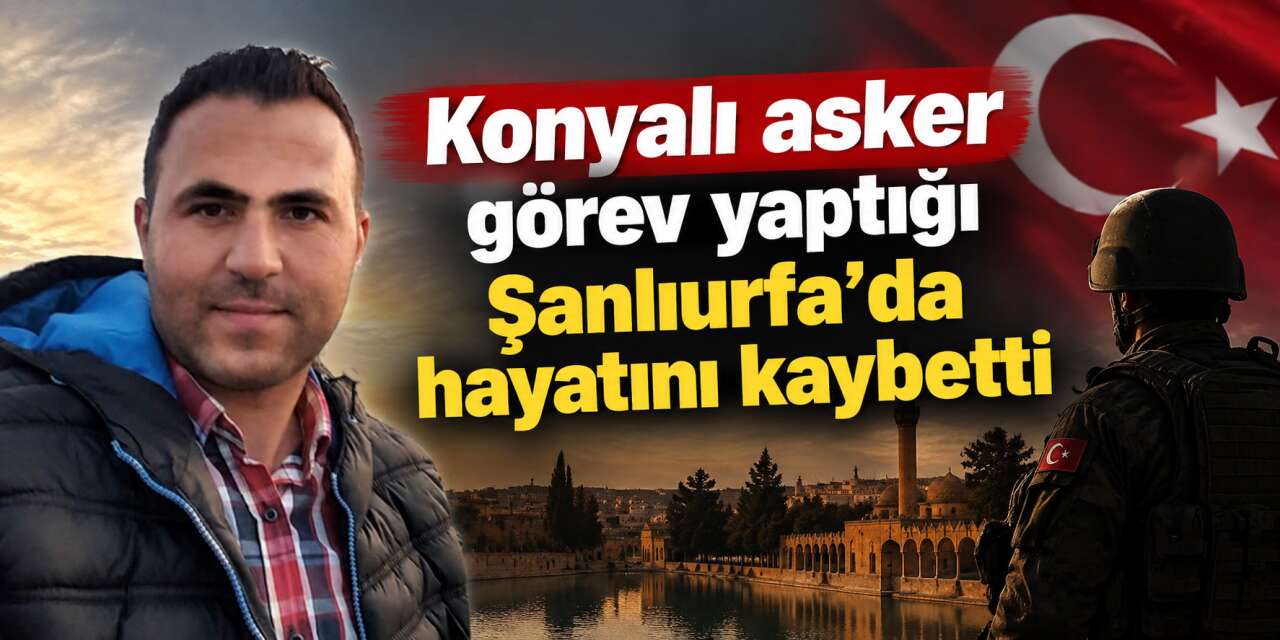 Ateş Konya’ya düştü! Uzman Çavuş Murat Memili hayatını kaybetti