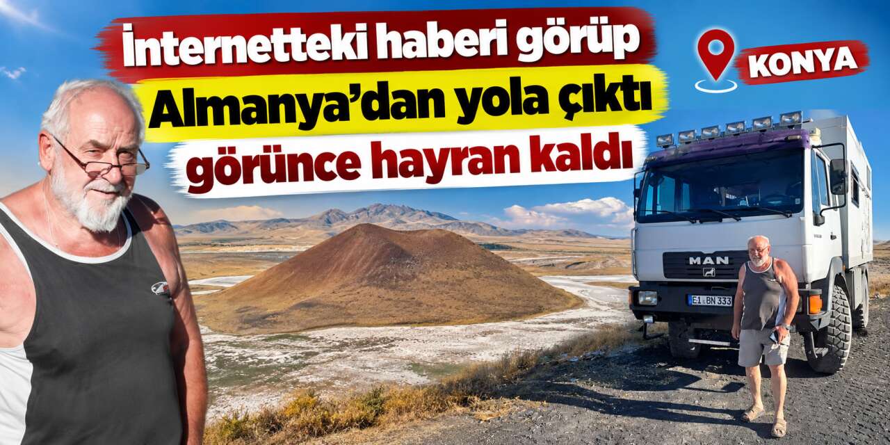 Kurudu ama cazibesi bitmedi! Alman turist Konya’nın gözdesine bayıldı
