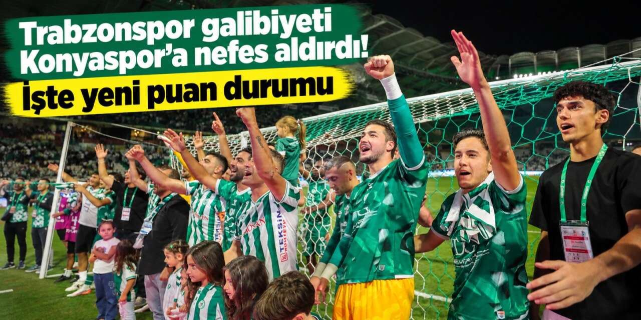 Süper Lig’de haftanın ardından puan durumu! Konyaspor 2 sıra birden yükseldi