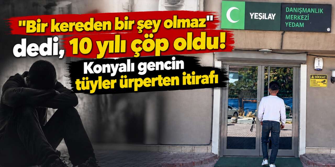 Konya'da 10 yıl sonra bataklıktan çıkan genç ibretlik hikayesini satır satır anlattı