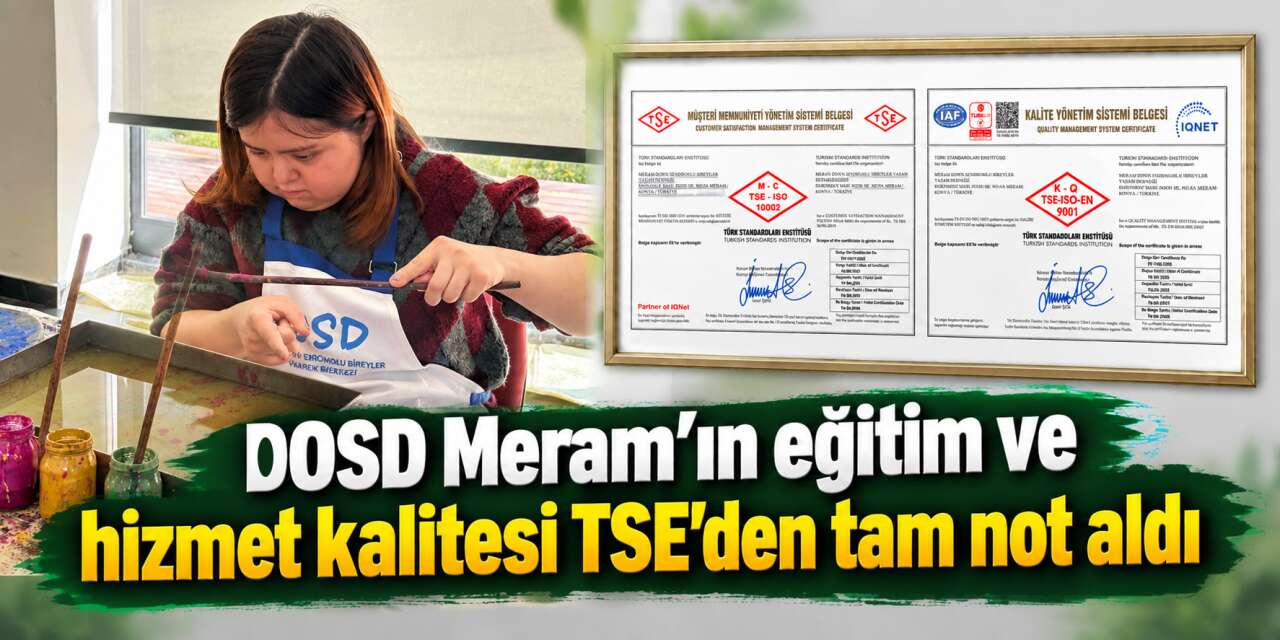 DOSD Meram’a TSE’den çifte belge! Eğitimde kalite tescillendi