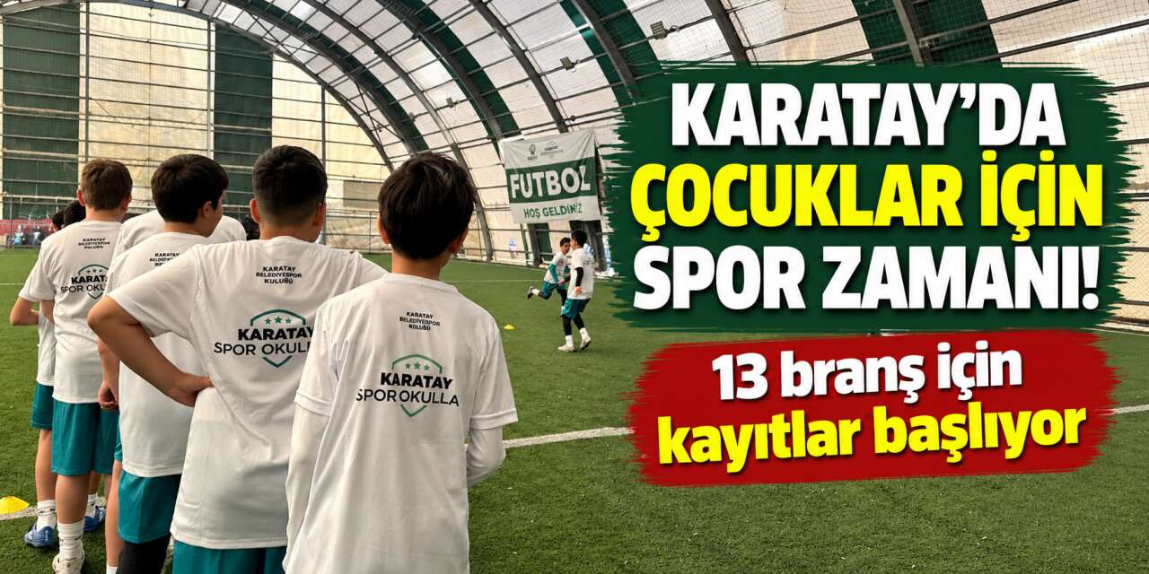 Karatay Belediyesi Kış Spor Okulları 2026 kayıtları başlıyor! Branşlar belli oldu