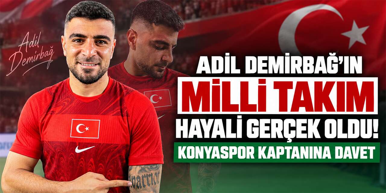 Konyaspor kaptanı Adil Demirbağ Milli Takım'a çağrıldı