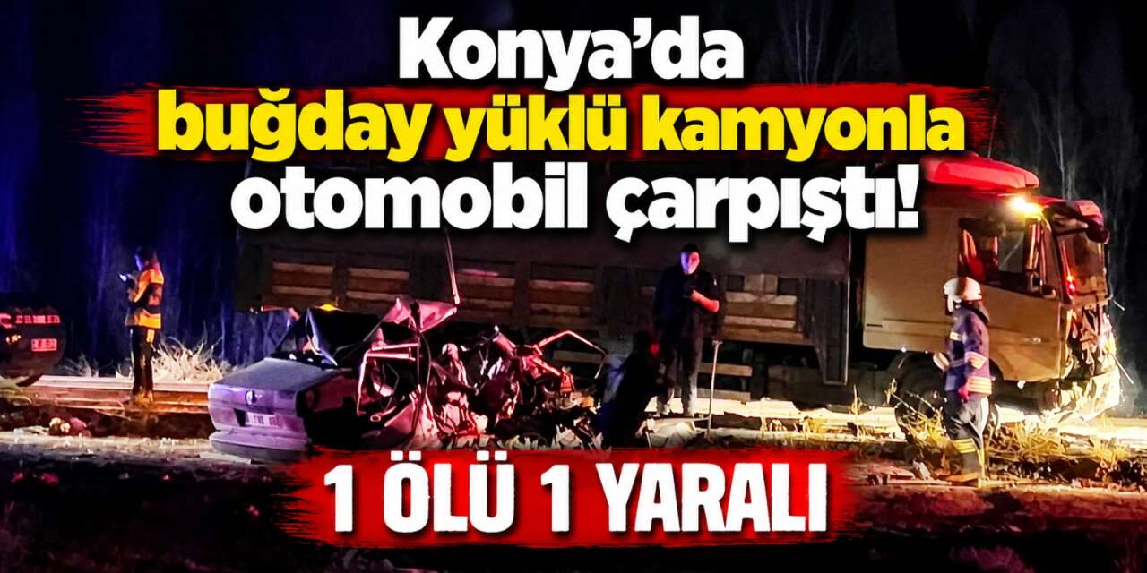 Konya’da kamyonla çarpışan otomobil alev aldı! Yusuf Gerek öldü