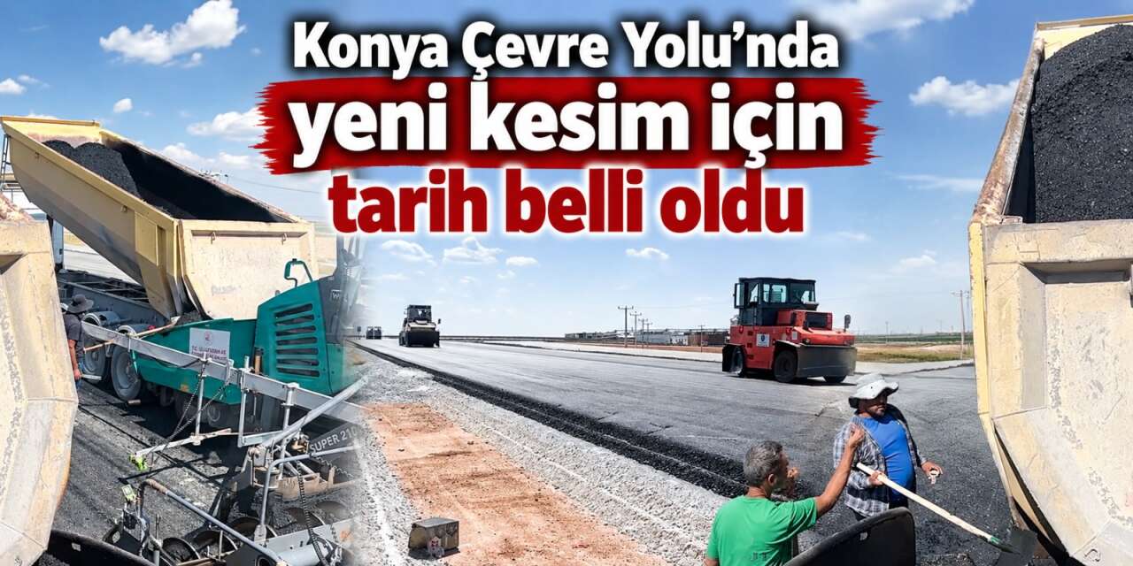 Konya trafiğini rahatlatacak 16 kilometrelik hatta sürpriz gelişme! Tarih verildi
