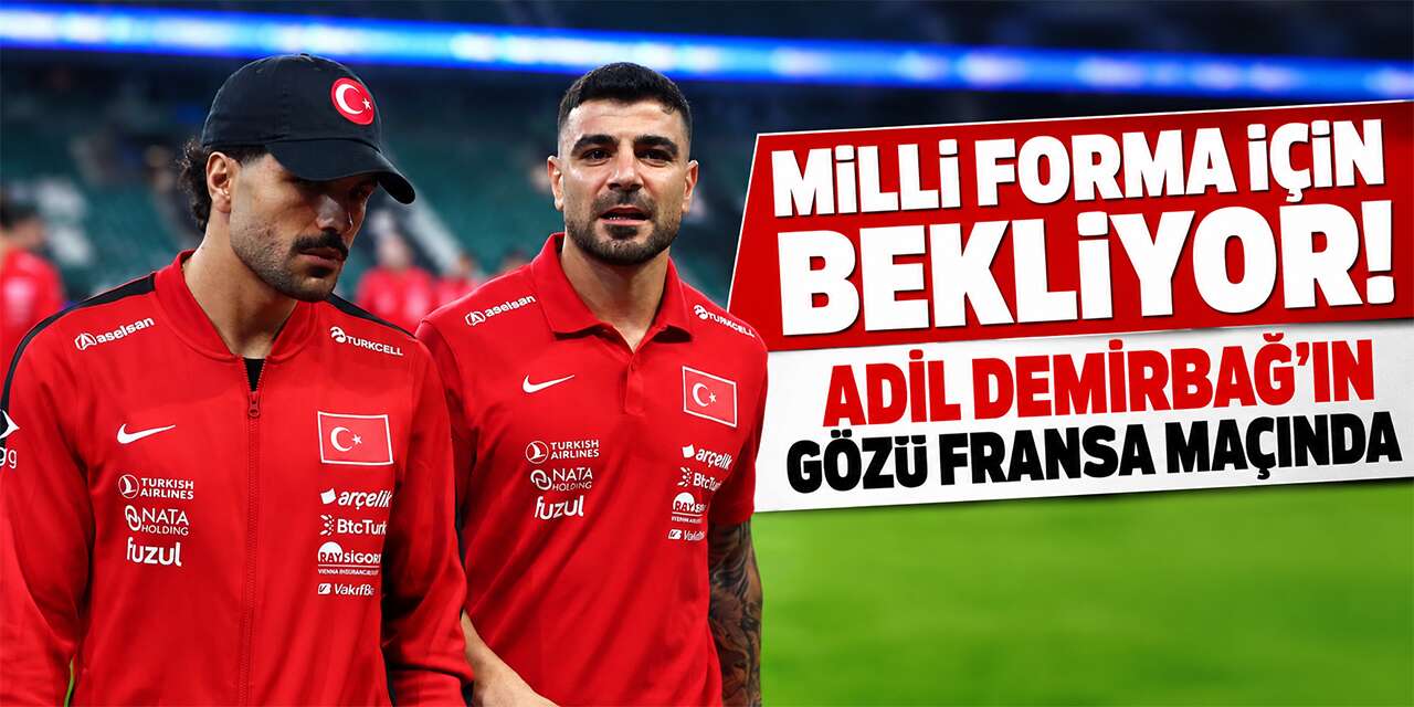 Konyaspor kaptanı Adil Demirbağ için büyük gün! Fransa maçında forma bekliyor
