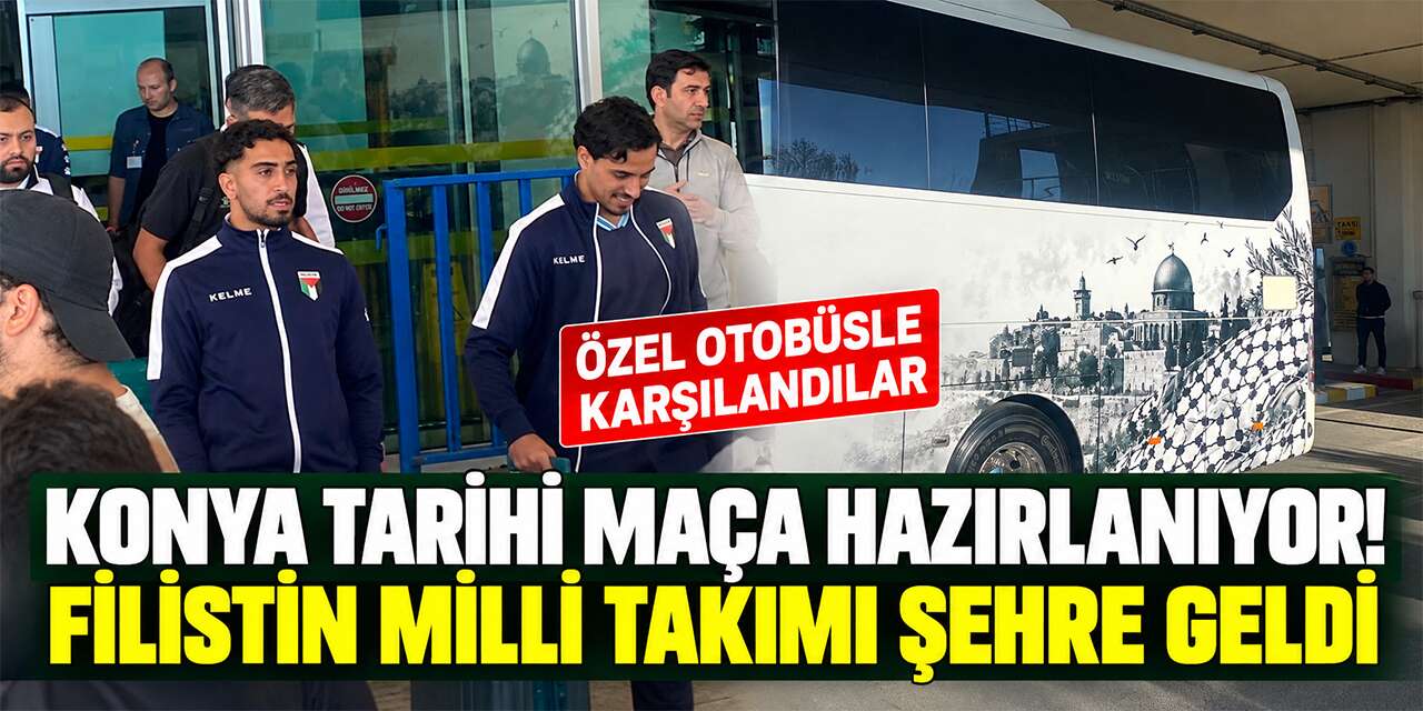 Konyaspor ile karşılaşacak Filistin Milli Takımı Konya’ya geldi