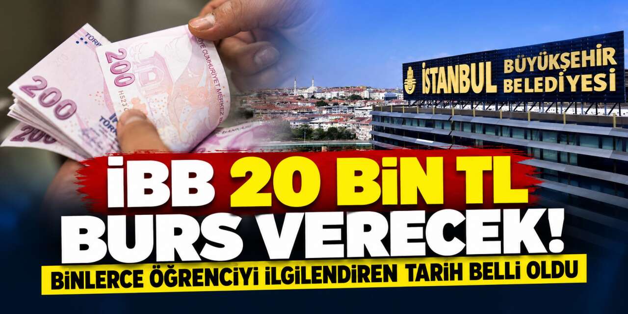 İBB burs başvurusu 2026 başladı mı? 20 bin TL eğitim desteği için tarih belli oldu